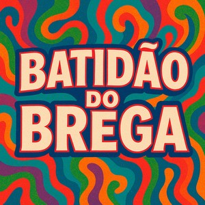 BATIDÃO DO BREGA