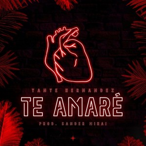 Te amaré