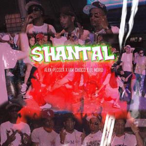 Shantal (feat. Iam_Chocoo & El Moro)