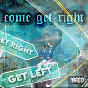 Come Get Right (Explicit)