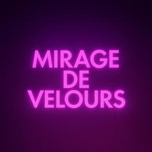 Mirage De Velours
