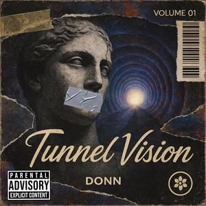 Tunnel Vision (Explicit)