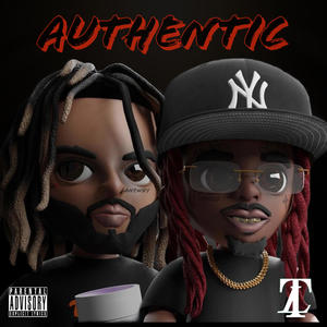 Authentic (feat. Thirdlane Luciano) [Explicit]