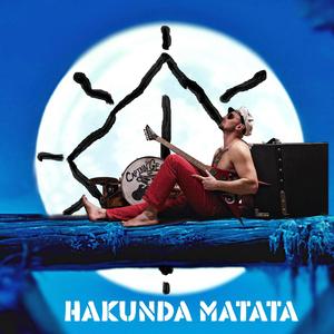 Hakunda Matata (Explicit)