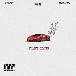 FAST CARS (feat. Djii & Darnel) (Explicit)