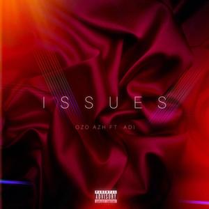 Issues (feat. Adi) [Explicit]