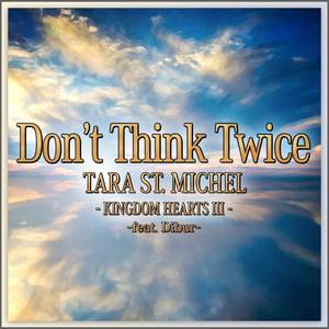Don't Think Twice
