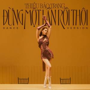 Đừng Một Lần Rồi Thôi (Dance Version)