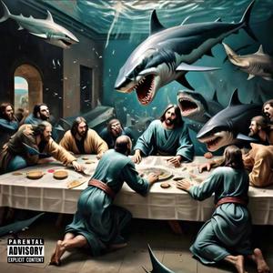 The Last Supper (Explicit)