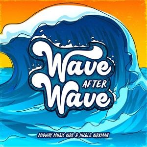 Wave After Wave (feat. Nicole Kirkman)