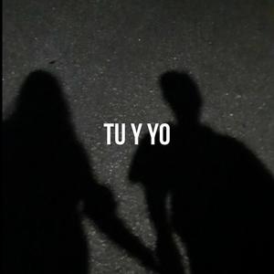 TU Y YO (feat. Jampiii) (Explicit)