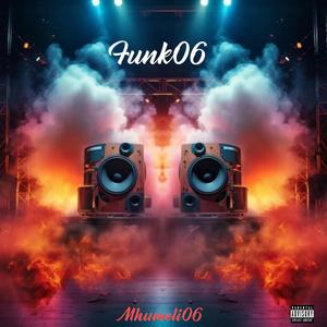 Funk 06 (feat. Ca$Tro & Sbudah Mabucado) (Explicit)