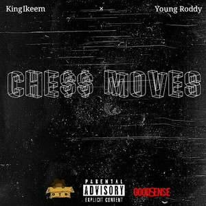 Chess Moves (feat. Young Roddy) [Explicit]