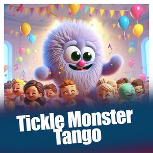 Tickle Monster Tango Children Song