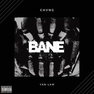 Bane (feat. Yan-Law) [Explicit]