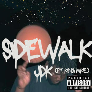 Sidewalk (feat. King Mike) (Explicit)