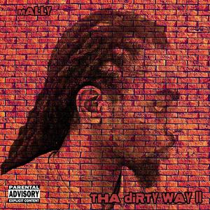 Tha Dirty Way II (Explicit)