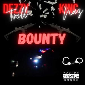 Bounty (feat. DezzyTrill) [Explicit]