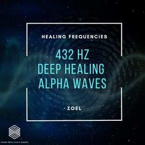 432 HZ Stress Reduction (Alpha Waves)