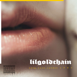 long.live.london - LiL goLd chain (Explicit)