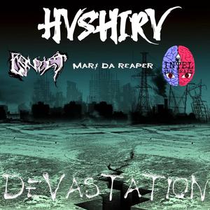 Devastation (feat. Mar$ Da Reaper, Bquyet & Intel The Brain) (Explicit)