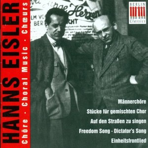 EISLER, H.: Choral Music (Berlin Singakademie, Leipzig Radio Chorus)