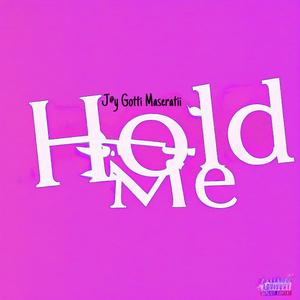 Hold Me