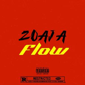 Zoaja Flow (Explicit)