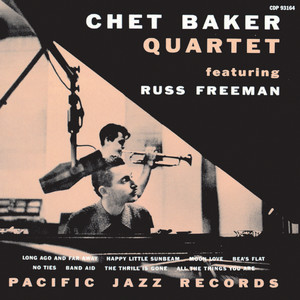 Chet Baker Quartet Featuring Russ Freeman (Expanded Edition)