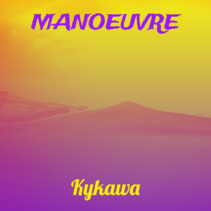 Manoeuvre (Explicit)