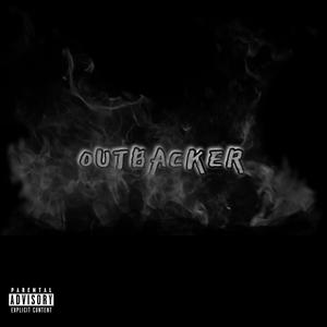 Outbacker (feat. Rizzyron) [Explicit]