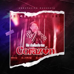 He Dañado Tu Corazón