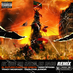 El Que No Salta Es Paco (Remix|Explicit)