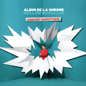 Albin De La Simone - Le tire-fesses (concert acoustique)