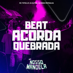 Beat Acorda Quebrada (Explicit)