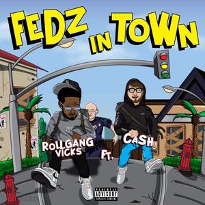 Fedz In Town (feat. Cxsh) [Explicit]