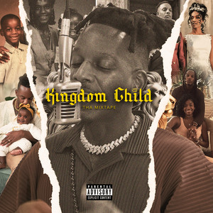 Kingdom Child: Tha Mixtape (Explicit)