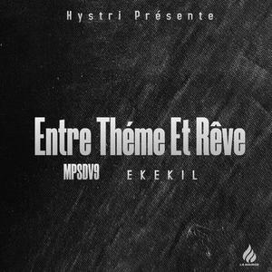 Entre Théme Et Rêve (Explicit)