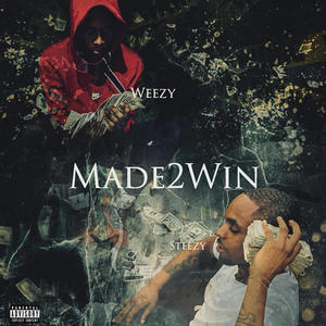 Made 2 Win (Explicit)