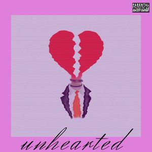 Unhearted (Slowed) [Explicit]