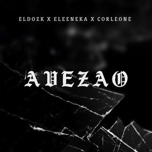 Avezao (feat. Eleeneka & Corleone)