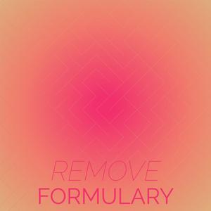 Remove Formulary