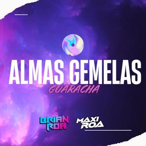 ALMAS GEMELAS GUARACHA (feat. DJ CHINO MAXI ROA)