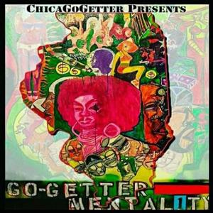 GOGETTER MENTALITY The Lost Tape (Explicit)