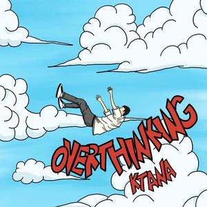 Overthinking (Explicit)