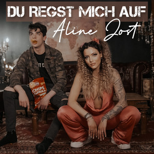 Du regst mich auf (Explicit)