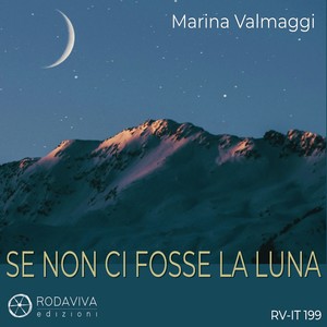 SE NON CI FOSSE LA LUNA