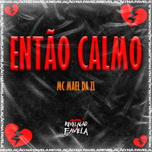 Então Calmo (Explicit)