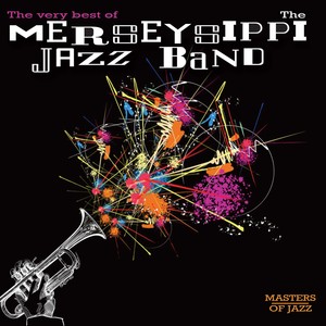 The Very Best Of The Merseysippi Jazz Band (Original)