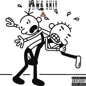 Dawg **** (Explicit)